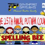 Southport Spotlights Musical Theatre Society are pleased to announce that they are back with their next show - The 25th Annual Putnam County Spelling Bee