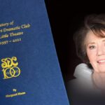 A History of the Southport Dramatic Club and its Little Theatre 1997-2021 by Margaret Mann