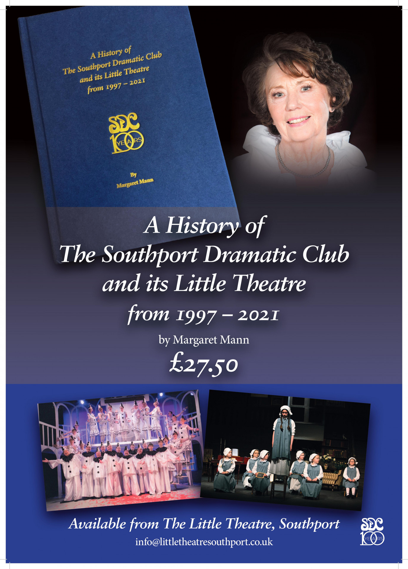 A History of the Southport Dramatic Club and its Little Theatre 1997-2021 by Margaret Mann