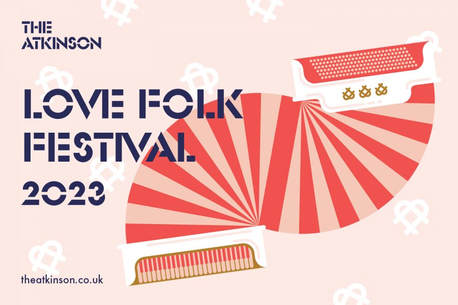 The Love Folk Festival is at The Atkinson in Southport 