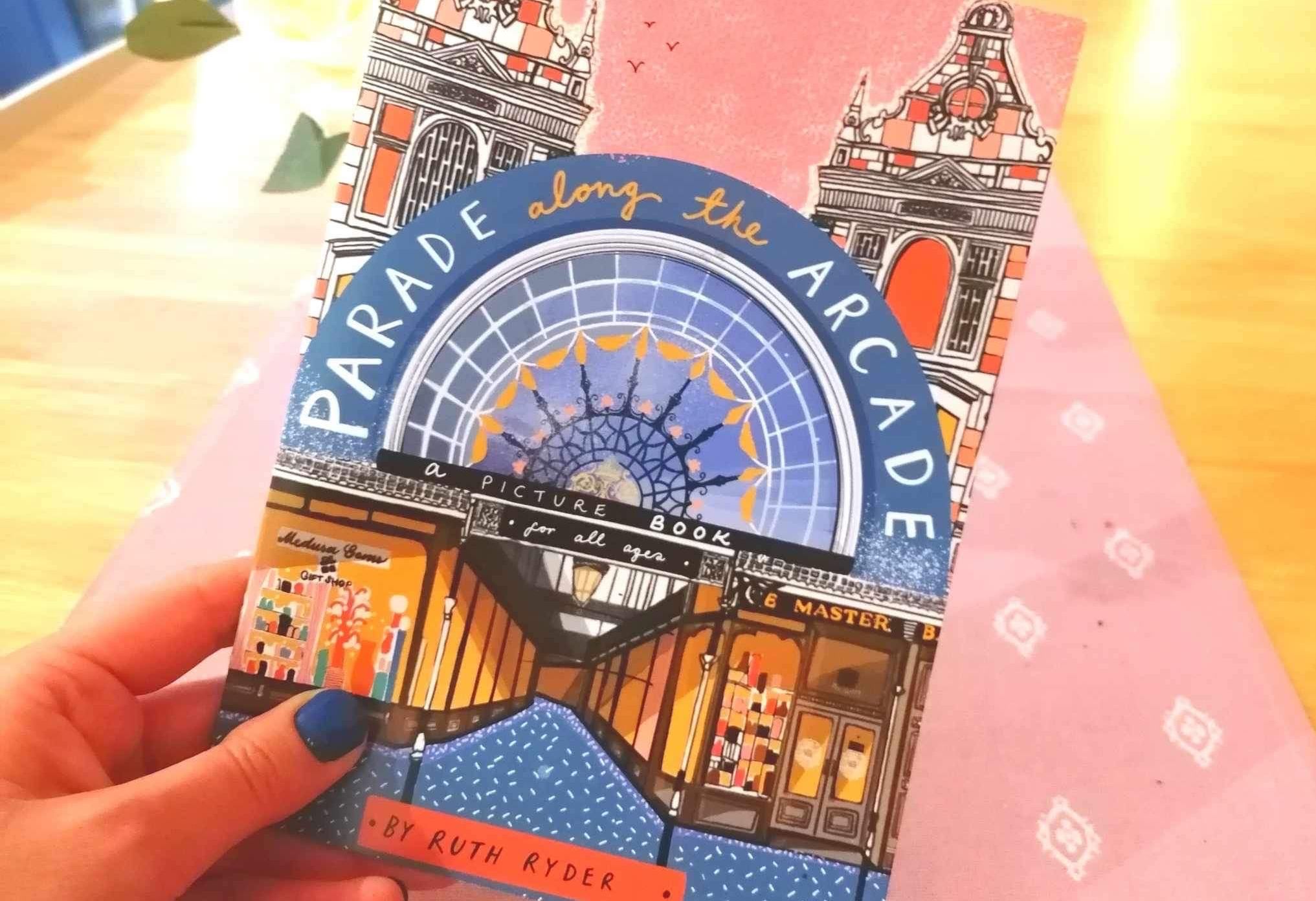 Artist Ruth Ryder has released an illustrated picture book celebrating the stunning Wayfarers Shopping Arcade in Southport, titled Parade Along The Arcade