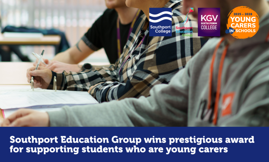 Southport Education Group has won a prestigious award for its work supporting young carers