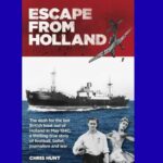 Escape From Holland by Chris Hunt